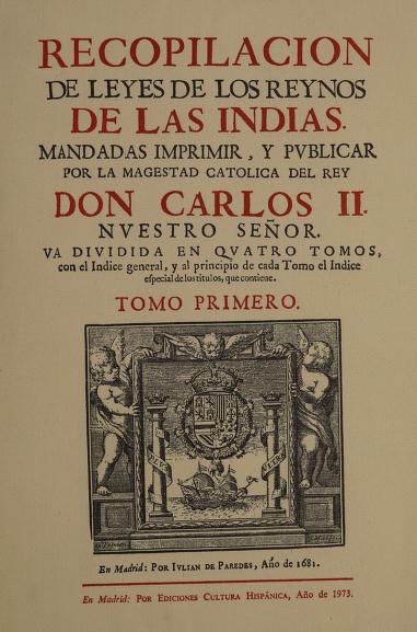 Title page of "Recopilacion de leyes de los reynos de las Indias," republished in 1973 from the fifteenth century.