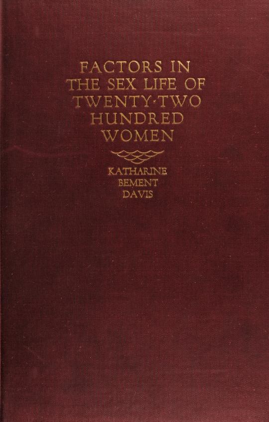 Cover of "Factors in the sex life of twenty-two hundred women," Katherine B Davis