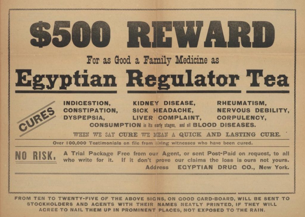 Printed advertisement offering "$500 reward for as good a family medicine as Egyptian Regulator Tea."